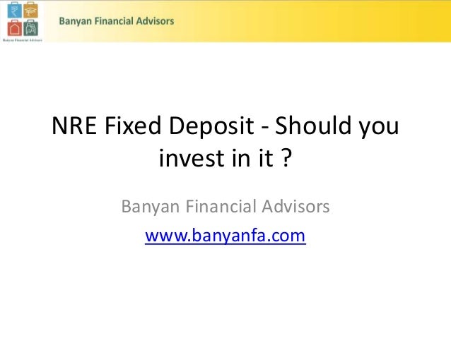 Tax Free Investments Nri Nre Fixed Deposits - 